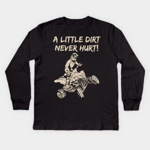 A Little Dirt Never Hurt Jacket